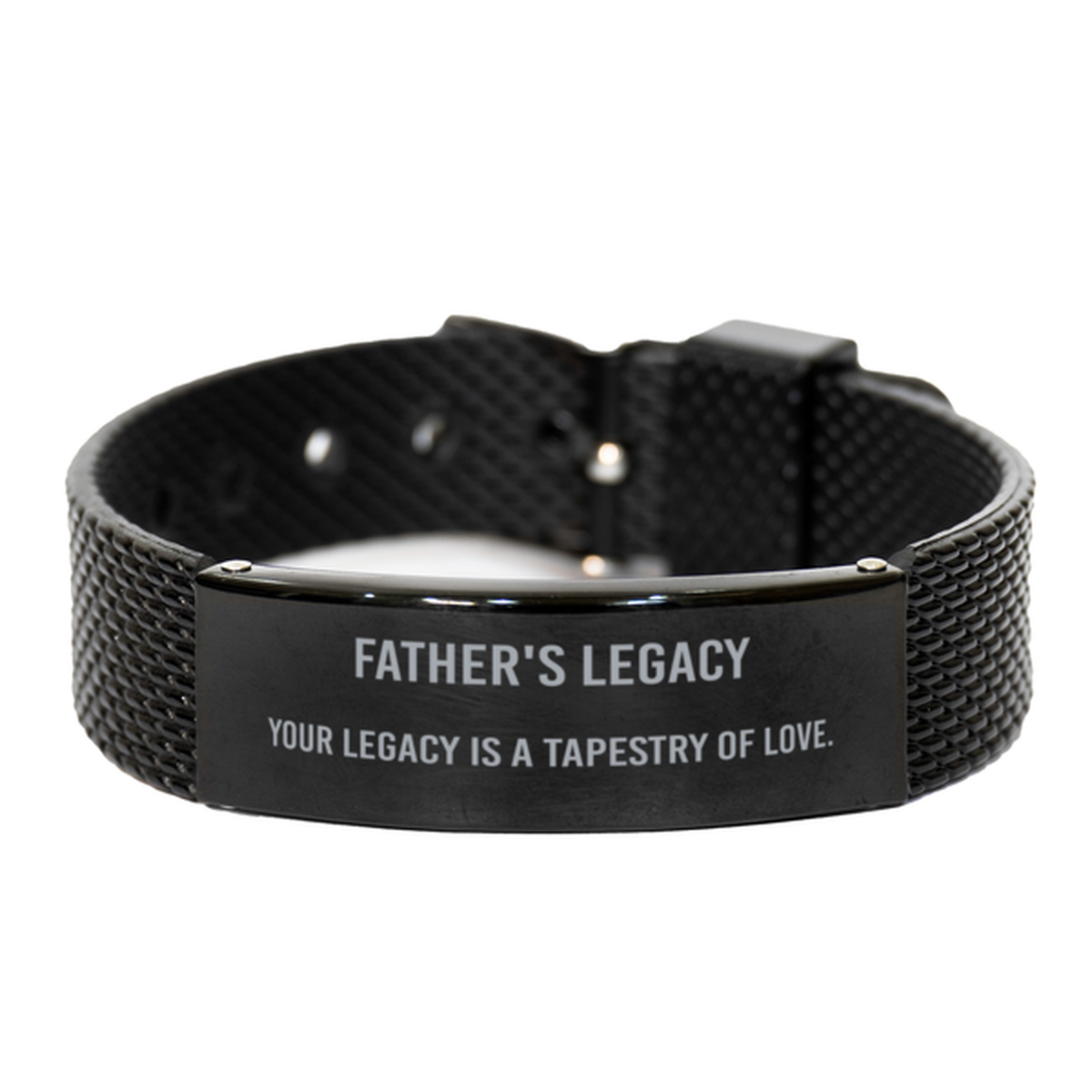 Fathers Legacy Bracelet Your legacy is a tapestry of love