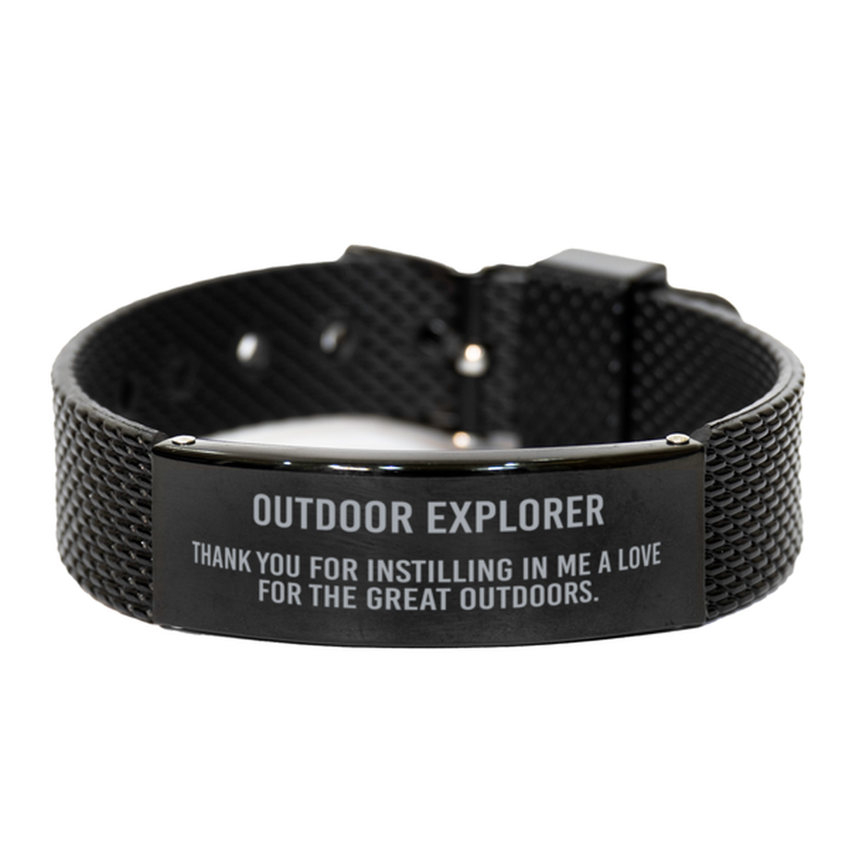 Outdoor Explorer Bracelet Thank you for instilling in me a love for the great outdoors