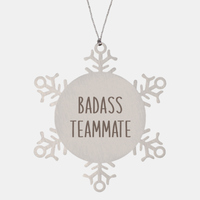 Load image into Gallery viewer, Badass Teammate Ornament Christmas Gift Snowflake Ornament
