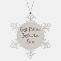 Load image into Gallery viewer, Best Pottery Instructor Ever Ornament Christmas Gift for Him Her Snowflake Ornament
