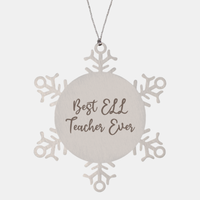 Load image into Gallery viewer, Best ELL Teacher Ever Ornament Christmas Gift for Him Her Snowflake Ornament
