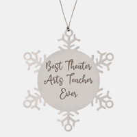 Load image into Gallery viewer, Best Theater Arts Teacher Ever Ornament Christmas Gift for Him Her Snowflake Ornament

