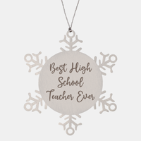 Load image into Gallery viewer, Best High School Teacher Ever Ornament Christmas Gift for Him Her Snowflake Ornament
