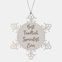 Load image into Gallery viewer, Best Foodtech Specialist Ever Ornament, Christmas Gift for Him Her, Stainless Steel Snowflake Ornament
