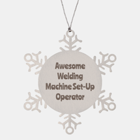 Load image into Gallery viewer, Welding Machine Set Up Operator Gift Stainless Steel Snowflake Ornament Christmas Gift Awesome
