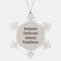Load image into Gallery viewer, Family and General Practitioner Gift Stainless Steel Snowflake Ornament Christmas Gift Awesome
