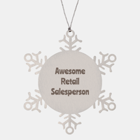Load image into Gallery viewer, Retail Salesperson Gift Stainless Steel Snowflake Ornament Christmas Gift Awesome
