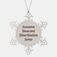 Load image into Gallery viewer, Shear and Slitter Machine Setter Gift Stainless Steel Snowflake Ornament Christmas Gift Awesome
