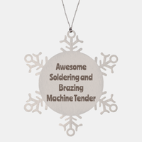 Load image into Gallery viewer, Soldering and Brazing Machine Tender Gift Stainless Steel Snowflake Ornament Christmas Gift Awesome
