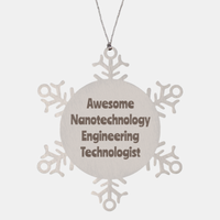 Load image into Gallery viewer, Nanotechnology Engineering Technologist Gift Stainless Steel Snowflake Ornament Christmas Gift Awesome
