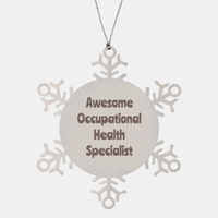 Load image into Gallery viewer, Occupational Health Specialist Gift Stainless Steel Snowflake Ornament Christmas Gift Awesome
