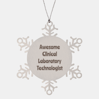 Load image into Gallery viewer, Clinical Laboratory Technologist Gift Stainless Steel Snowflake Ornament Christmas Gift Awesome

