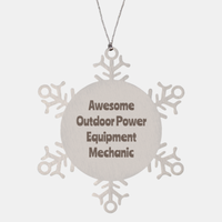 Load image into Gallery viewer, Outdoor Power Equipment Mechanic Gift Stainless Steel Snowflake Ornament Christmas Gift Awesome
