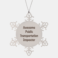Load image into Gallery viewer, Public Transportation Inspector Gift Stainless Steel Snowflake Ornament Christmas Gift Awesome
