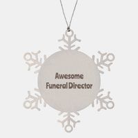 Load image into Gallery viewer, Funeral Director Gift Stainless Steel Snowflake Ornament Christmas Gift Awesome
