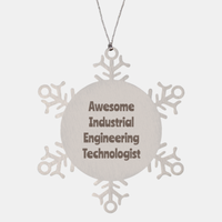 Load image into Gallery viewer, Industrial Engineering Technologist Gift Stainless Steel Snowflake Ornament Christmas Gift Awesome
