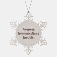 Load image into Gallery viewer, Informatics Nurse Specialist Gift Stainless Steel Snowflake Ornament Christmas Gift Awesome
