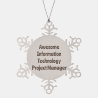 Load image into Gallery viewer, Information Technology Project Manager Gift Stainless Steel Snowflake Ornament Christmas Gift Awesome

