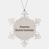 Load image into Gallery viewer, Dietetic Technician Gift Stainless Steel Snowflake Ornament Christmas Gift Awesome
