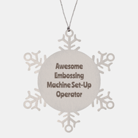 Load image into Gallery viewer, Embossing Machine Set Up Operator Gift Stainless Steel Snowflake Ornament Christmas Gift Awesome
