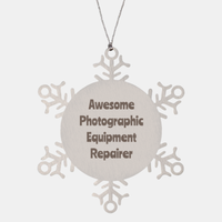 Load image into Gallery viewer, Photographic Equipment Repairer Gift Stainless Steel Snowflake Ornament Christmas Gift Awesome
