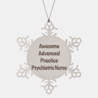 Load image into Gallery viewer, Advanced Practice Psychiatric Nurse Gift Stainless Steel Snowflake Ornament Christmas Gift Awesome
