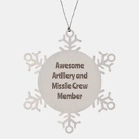 Load image into Gallery viewer, Artillery and Missile Crew Member Gift Stainless Steel Snowflake Ornament Christmas Gift Awesome
