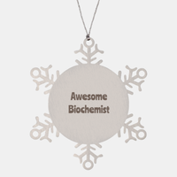 Load image into Gallery viewer, Biochemist Gift Stainless Steel Snowflake Ornament Christmas Gift Awesome

