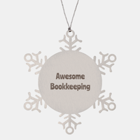 Load image into Gallery viewer, Bookkeeping Gift Stainless Steel Snowflake Ornament Christmas Gift Awesome

