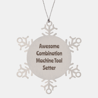 Load image into Gallery viewer, Combination Machine Tool Setter Gift Stainless Steel Snowflake Ornament Christmas Gift Awesome
