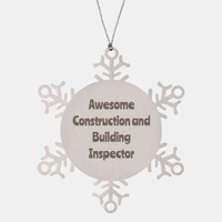 Load image into Gallery viewer, Construction and Building Inspector Gift Stainless Steel Snowflake Ornament Christmas Gift Awesome
