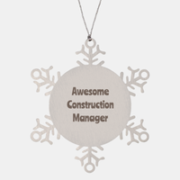 Load image into Gallery viewer, Construction Manager Gift Stainless Steel Snowflake Ornament Christmas Gift Awesome
