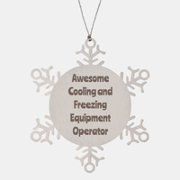 Load image into Gallery viewer, Cooling and Freezing Equipment Operator Gift Stainless Steel Snowflake Ornament Christmas Gift Awesome
