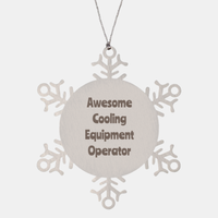 Load image into Gallery viewer, Cooling Equipment Operator Gift Stainless Steel Snowflake Ornament Christmas Gift Awesome
