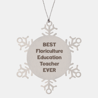 Load image into Gallery viewer, Best Floriculture Education Teacher Ever Ornament Gift Stainless Steel Snowflake Ornament Christmas
