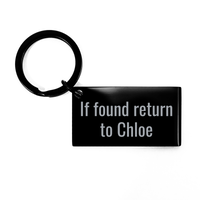 Load image into Gallery viewer, Chloe Gifts If found return to Chloe Keychain Funny Custom Name Key Chain for Girl Women Her Birthday Christmas – front view
