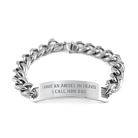 Load image into Gallery viewer, I Have An Angel In Heaven I Call Him Dad Cuban Link Bracelet – front view
