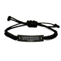 Load image into Gallery viewer, Online Teacher Bracelet for Men Christmas Birthday Gifts for Him Her Women Stainless Steel Bracelet Funny – front view
