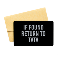 Load image into Gallery viewer, Tata Wallet Card for Birthday Christmas - If Found Return to Tata – front view
