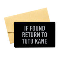 Load image into Gallery viewer, Tutu Kane Wallet Card for Birthday Christmas - If Found Return to Tutu Kane – front view
