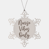 Load image into Gallery viewer, Nurse vibes only Ornament Nurse Christmas Ornament Appreciation Gift Nurse's Day Coworker Colleague Snowflake Ornament – front view
