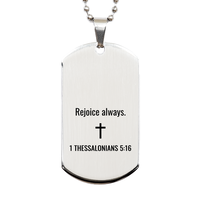 Load image into Gallery viewer, 1 Thessalonians 5 16 Dog Tag Necklaces - 1 Thessalonians 5:16 Necklace for Men – front view
