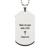 Load image into Gallery viewer, Psalm 25 4 Dog Tag Necklaces - Psalm 25:4 Necklace for Men – front view
