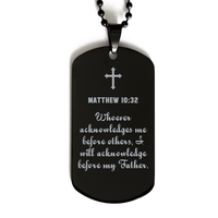 Load image into Gallery viewer, Matthew 10 32 Gifts for Men - Whoever acknowledges me before others I will acknowledge before my Father – front view
