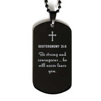 Load image into Gallery viewer, Deuteronomy 31 6 Gifts for Men - Be strong and courageous he will never leave you – front view
