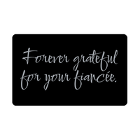 Load image into Gallery viewer, Forever grateful for your fiancee Wallet Card for Valentines Day Birthday Christmas Anniversary – front view
