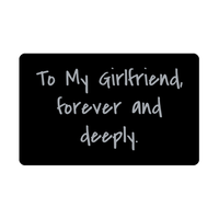Load image into Gallery viewer, To My Girlfriend forever and deeply Wallet Card for Valentines Day Birthday Christmas Anniversary – front view
