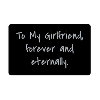 Load image into Gallery viewer, To My Girlfriend forever and eternally Wallet Card for Valentines Day Birthday Christmas Anniversary – front view
