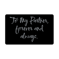 Load image into Gallery viewer, To My Partner forever and always Wallet Card for Valentines Day Birthday Christmas Anniversary – front view
