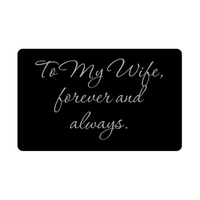 Load image into Gallery viewer, To My Wife forever and always Wallet Card for Valentines Day Birthday Christmas Anniversary – front view
